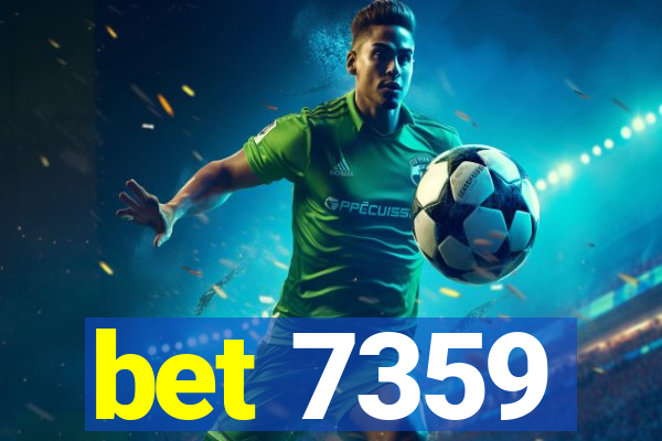 bet 7359